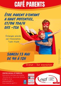 Café parents « Être parent d’enfant à haut potentiel, et/ou TDA/H-DYS-TSA »